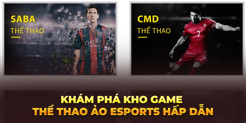 Khám phá kho game thể thao ảo Esports hấp dẫn