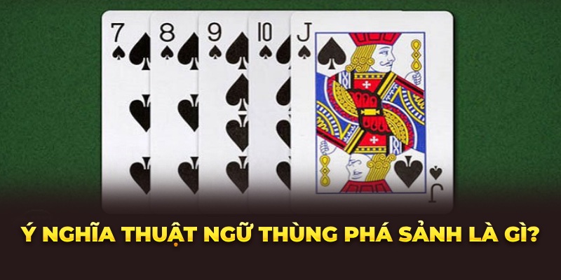 Ý nghĩa thuật ngữ thùng phá sảnh là gì?