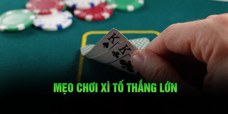 Hướng Dẫn Cách Chơi Xì Tố Chi Tiết Từ Cơ Bản Đến Nâng Cao