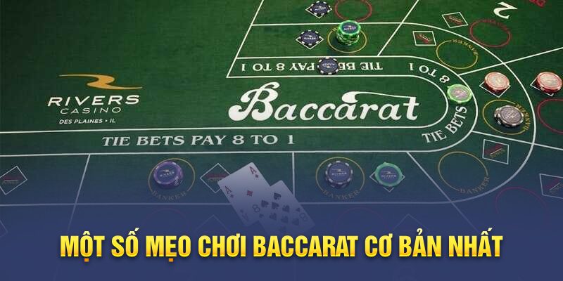 Một số mẹo chơi Baccarat cơ bản nhất